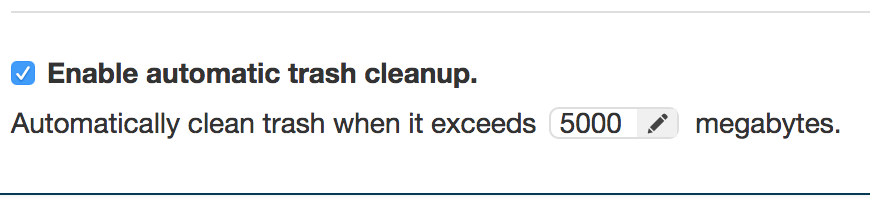 Automatic trash cleanup feature